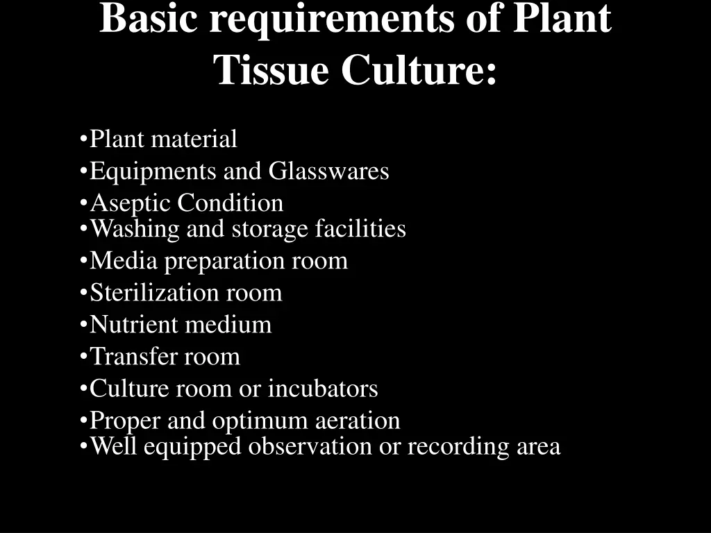 basic requirements of plant tissue culture