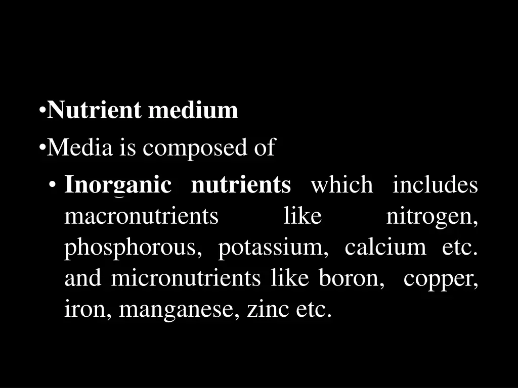 nutrient medium media is composed of inorganic