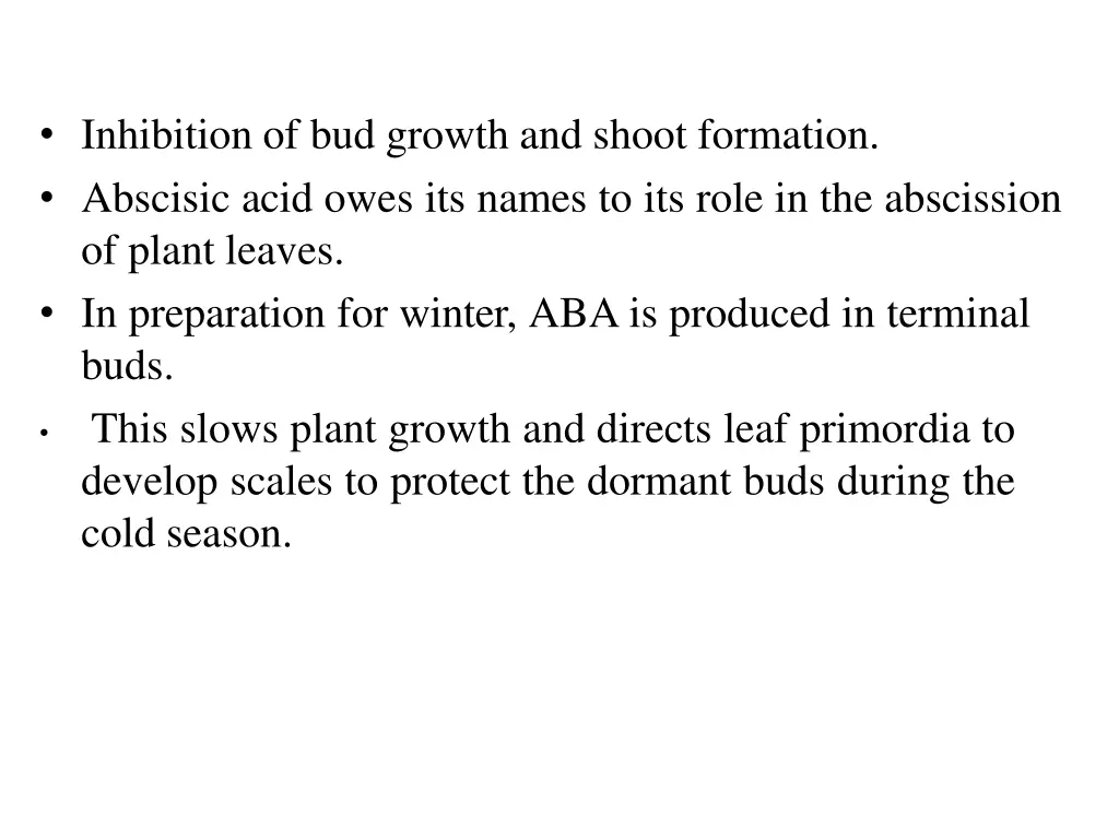 inhibition of bud growth and shoot formation