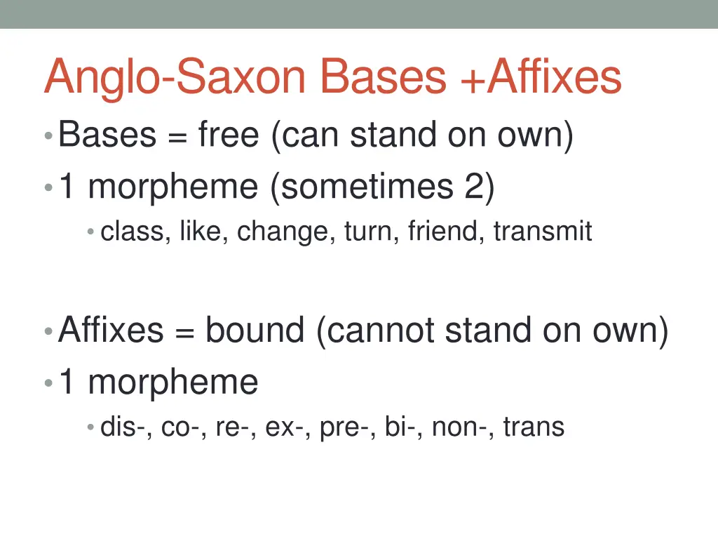 anglo saxon bases affixes bases free can stand