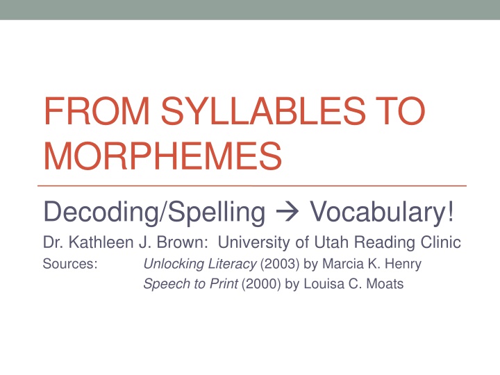 from syllables to morphemes