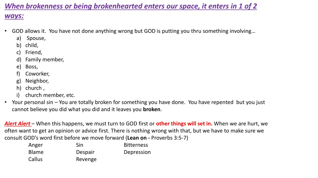 when brokenness or being brokenhearted enters