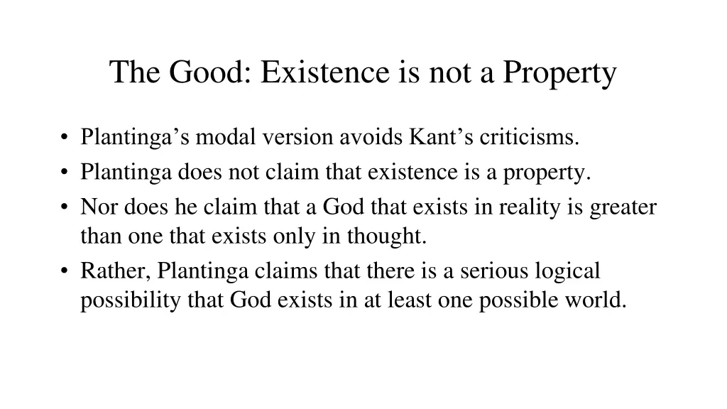 the good existence is not a property