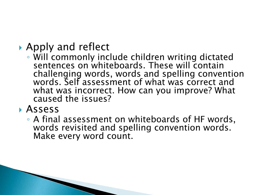 apply and reflect will commonly include children