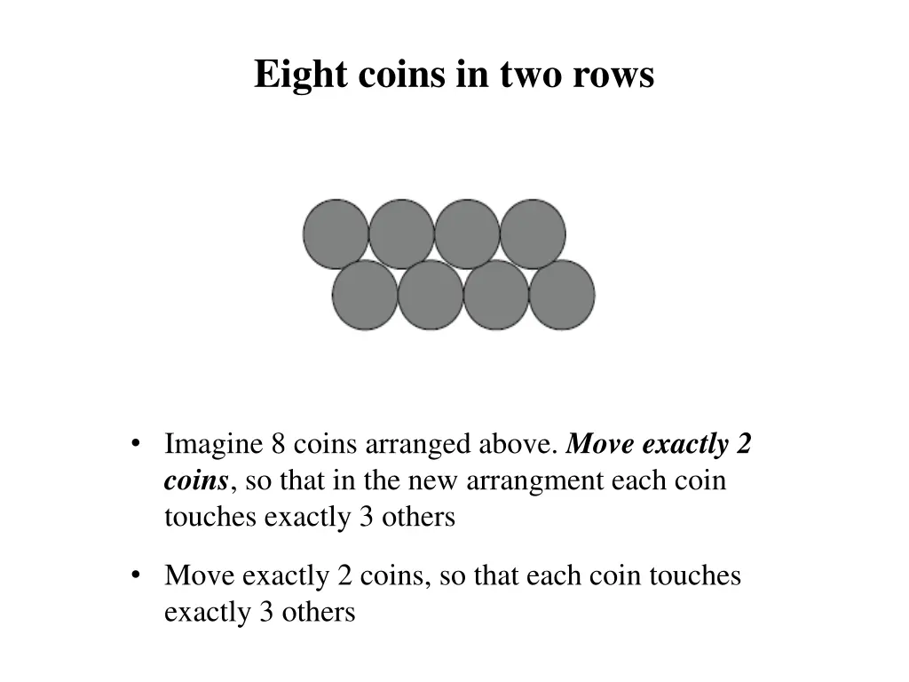 eight coins in two rows