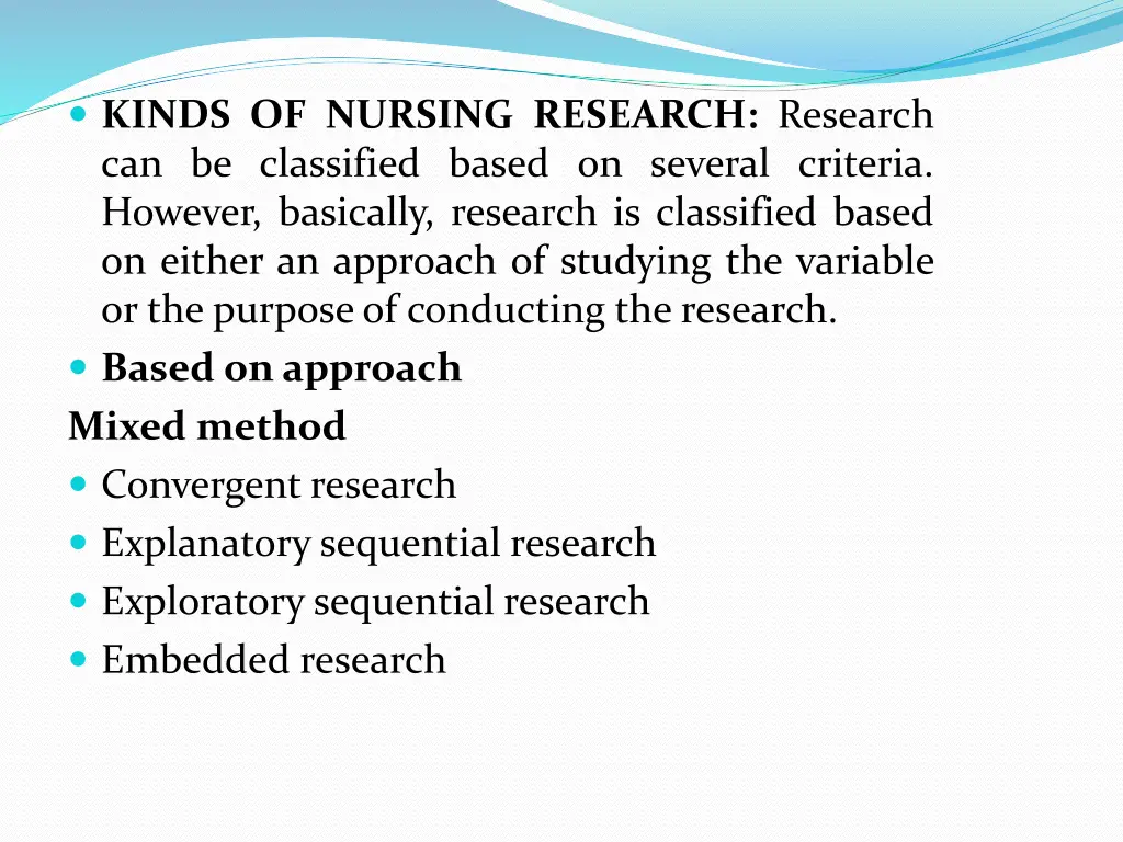 kinds of nursing research research