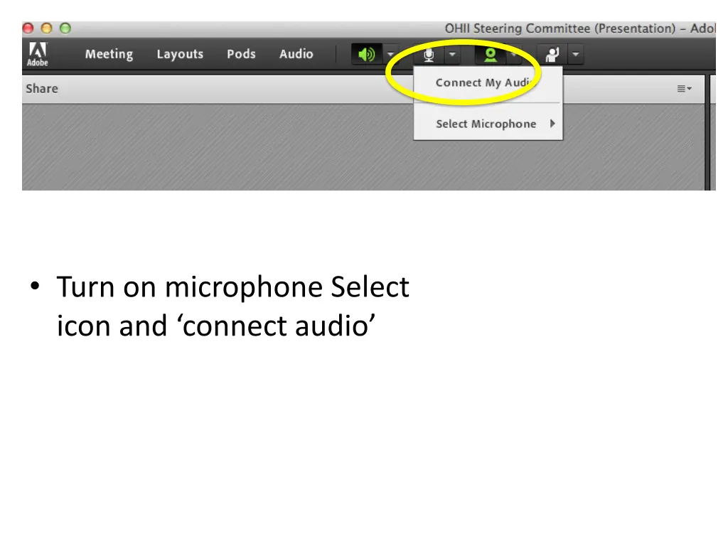 turn on microphone select icon and connect audio