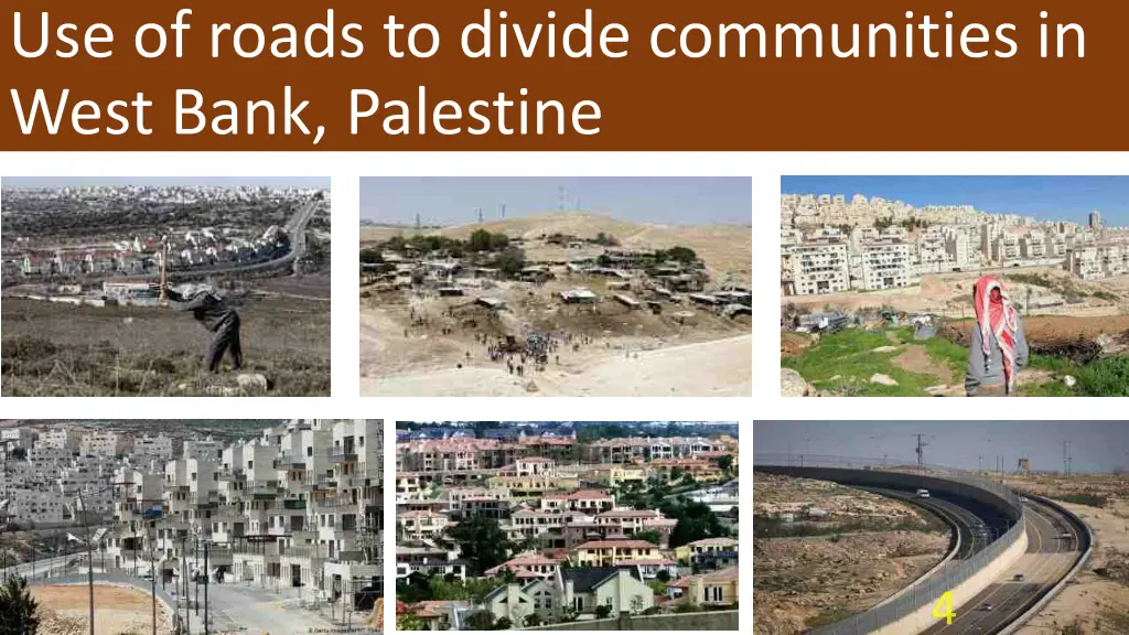 use of roads to divide communities in west bank