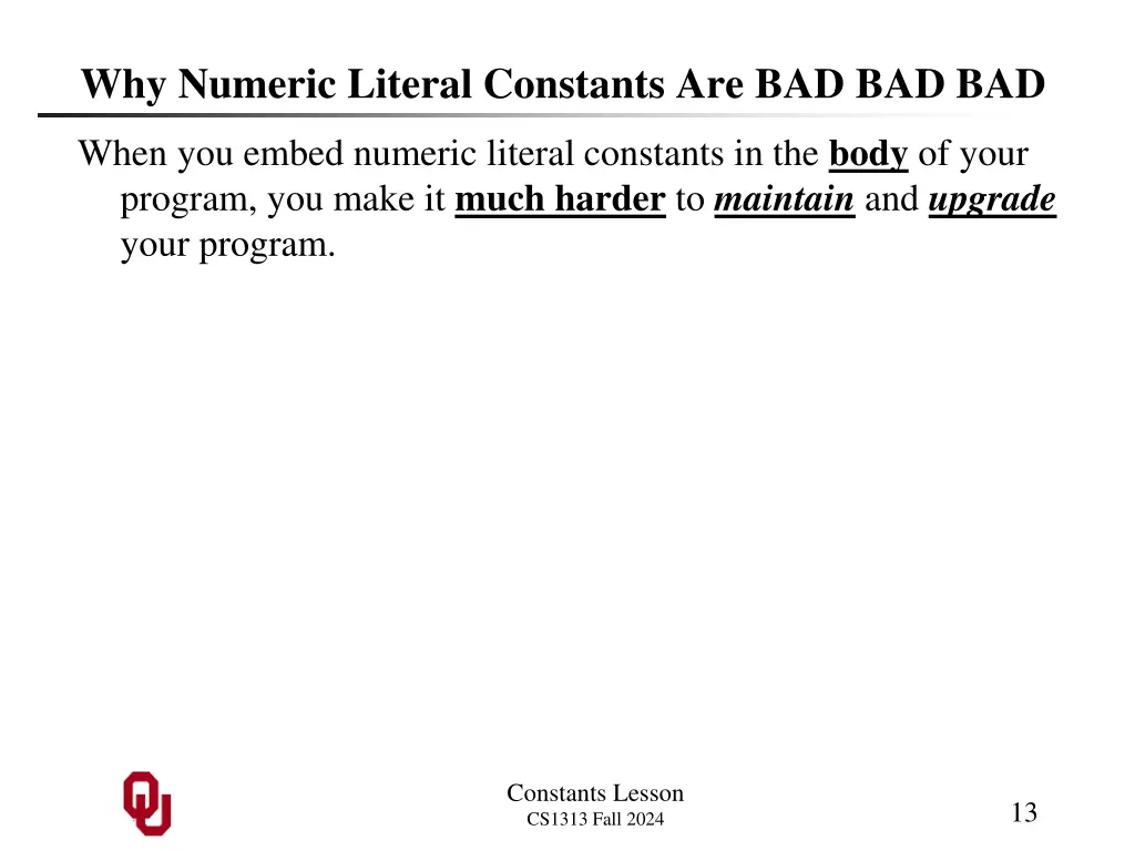 why numeric literal constants are bad bad bad