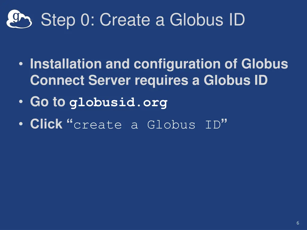 step 0 create a globus id