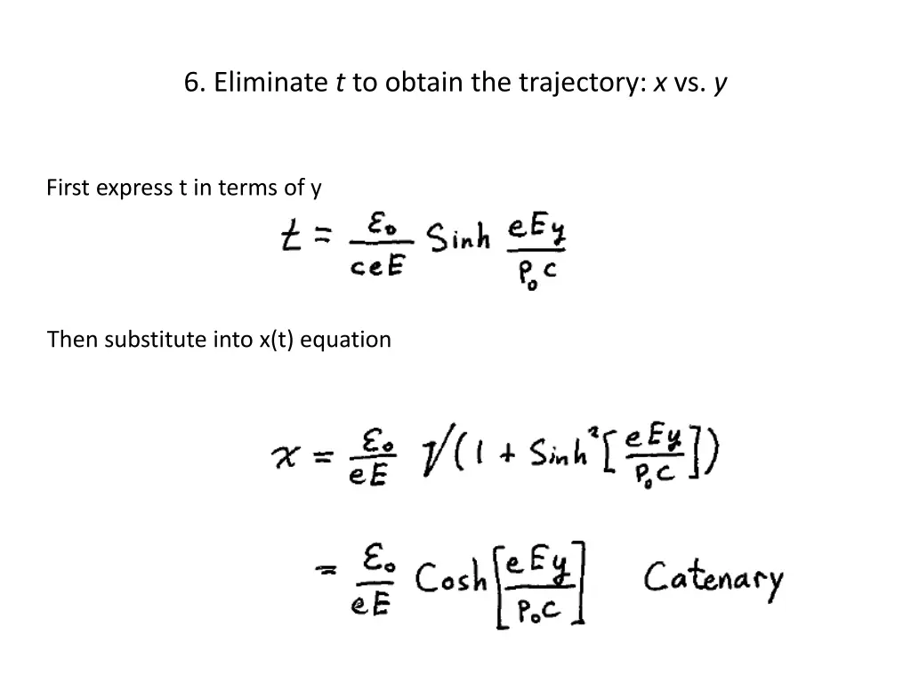 6 eliminate t to obtain the trajectory x vs y