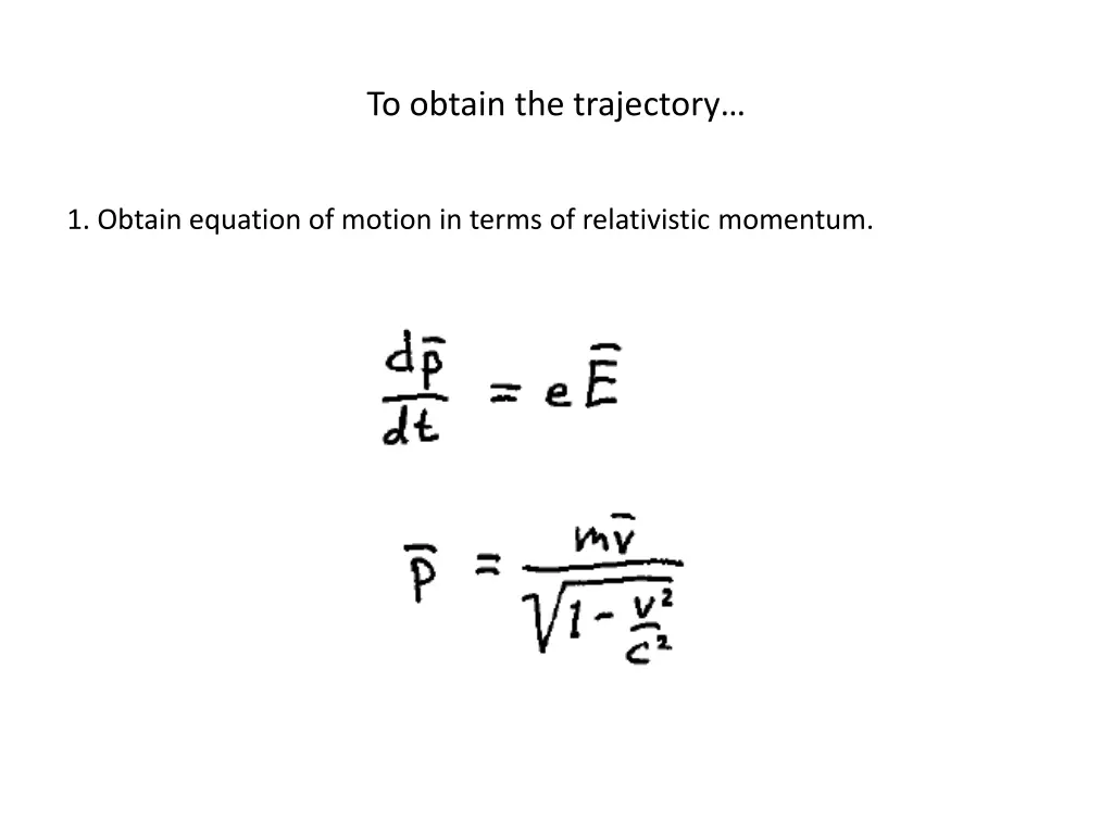 to obtain the trajectory