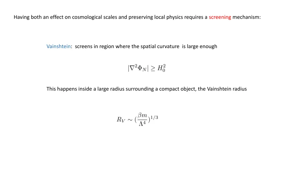 having both an effect on cosmological scales 2