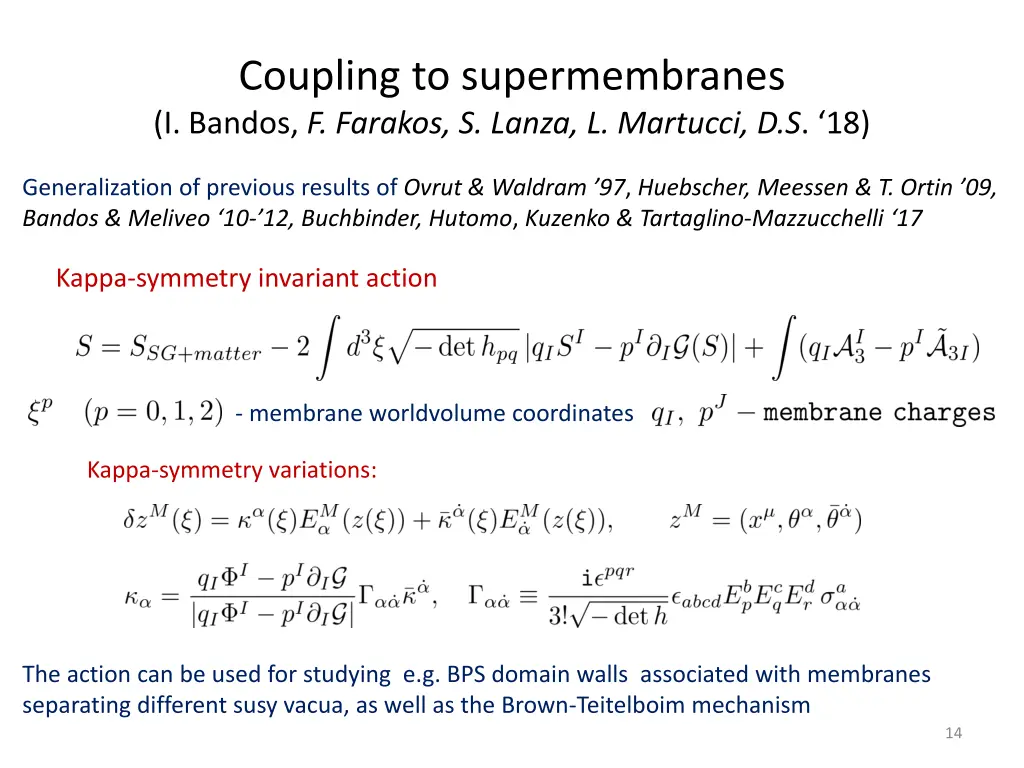 coupling to supermembranes i bandos f farakos