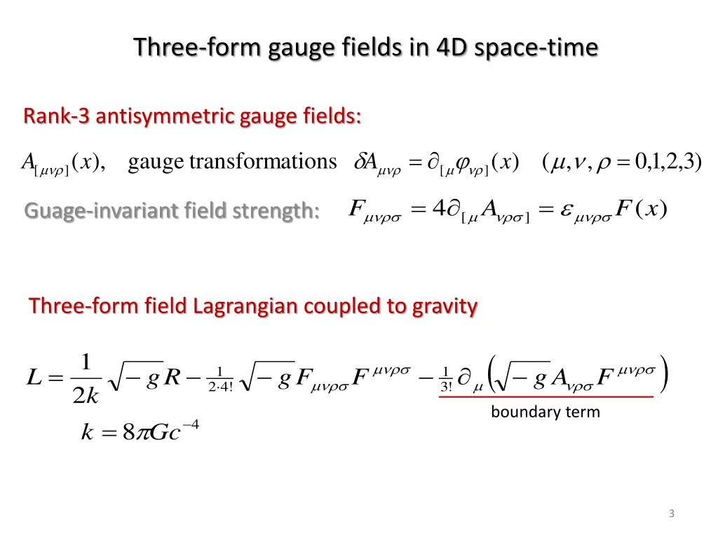 three form gauge fields in 4d space time