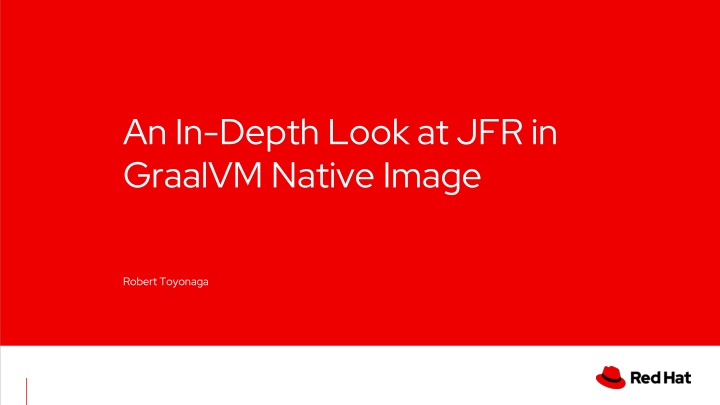 an in depth look at jfr in graalvm native image