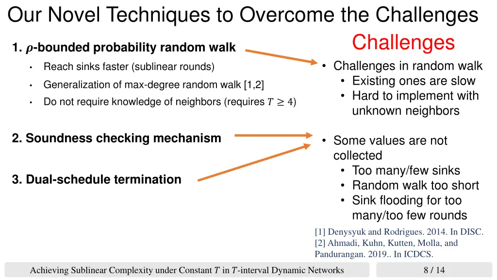 our novel techniques to overcome the challenges