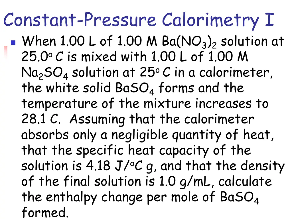 constant pressure calorimetry i when