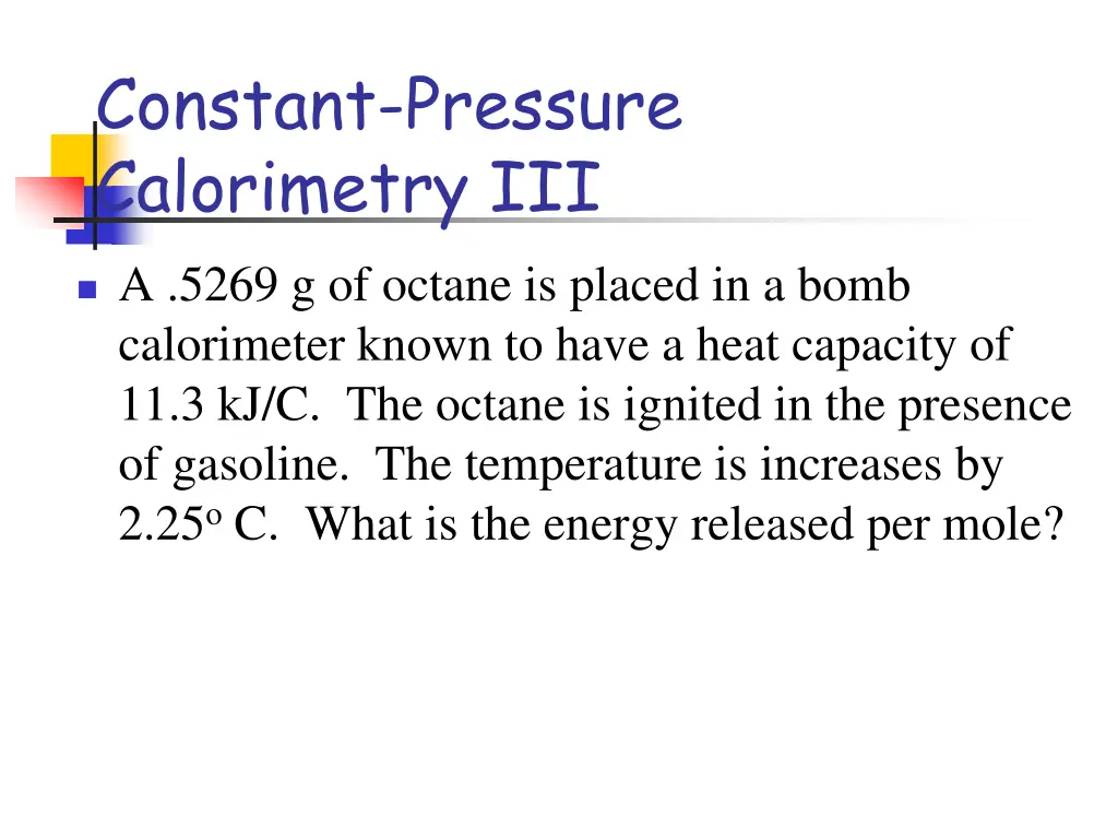 constant pressure calorimetry iii