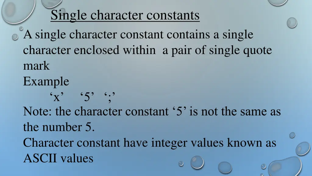 single character constants a single character