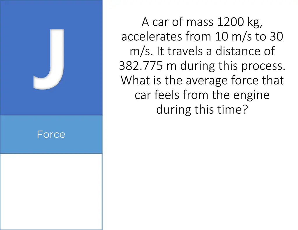 a car of mass 1200 kg accelerates from