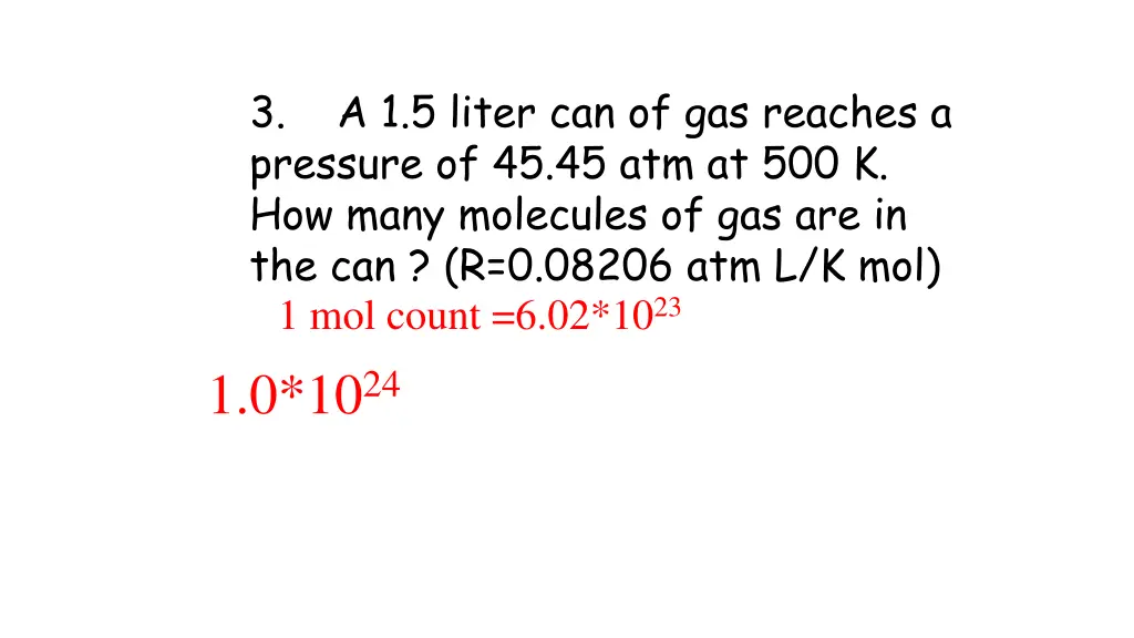 3 a 1 5 liter can of gas reaches a pressure