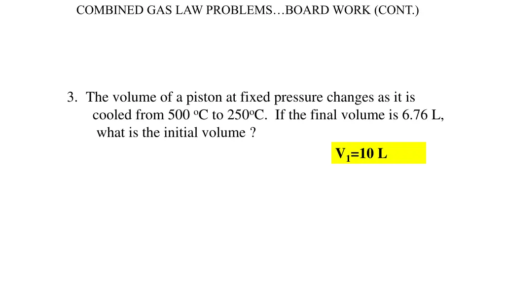 combined gas law problems board work cont 1