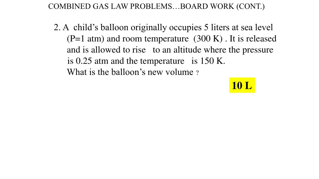 combined gas law problems board work cont