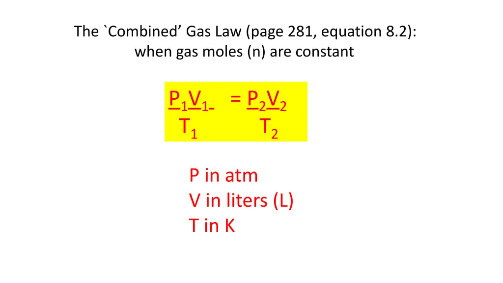 the combined gas law page 281 equation 8 2 when