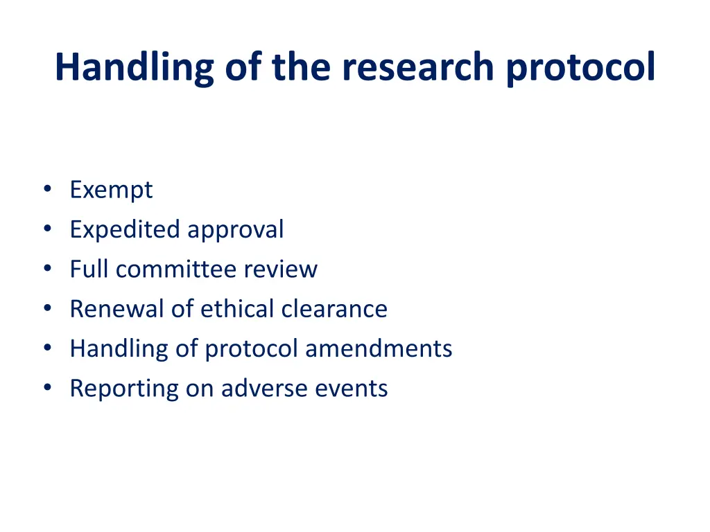 handling of the research protocol