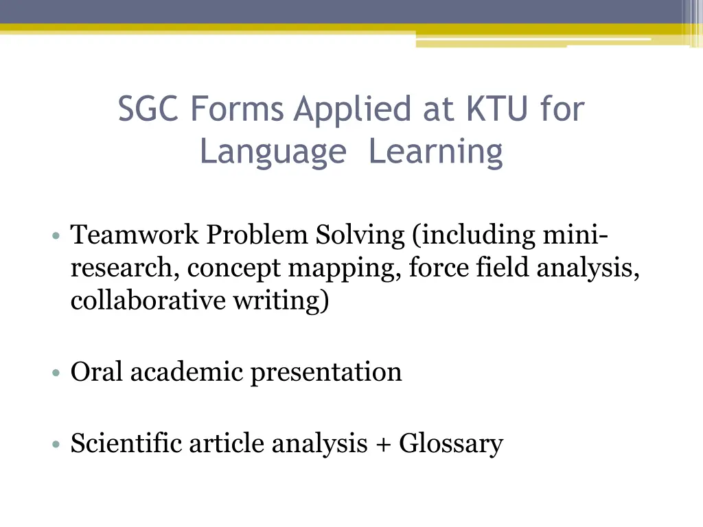 sgc forms applied at ktu for language learning