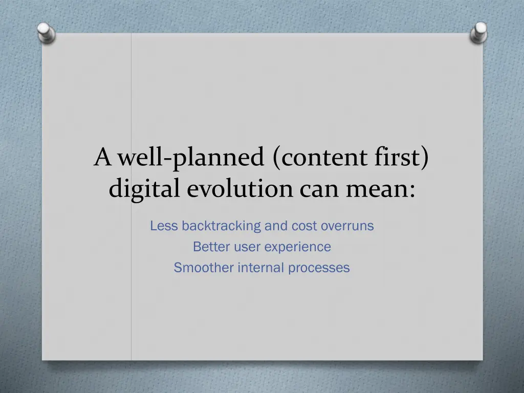 a well planned content first digital evolution