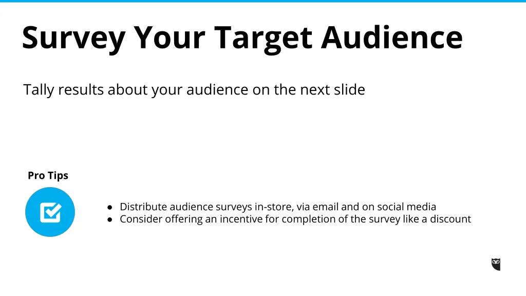 survey your target audience