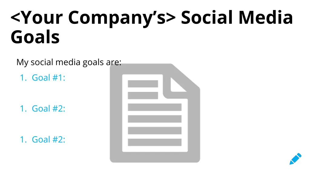 your company s social media goals