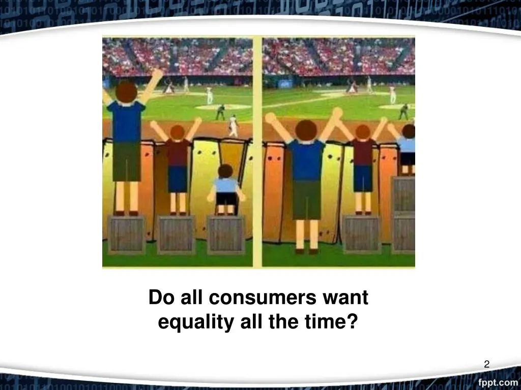 do all consumers want equality all the time