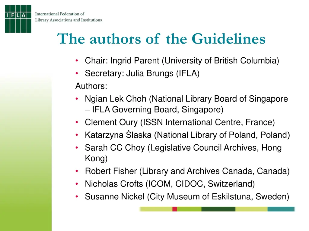 the authors of the guidelines