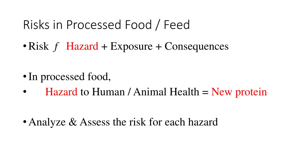 risks in processed food feed