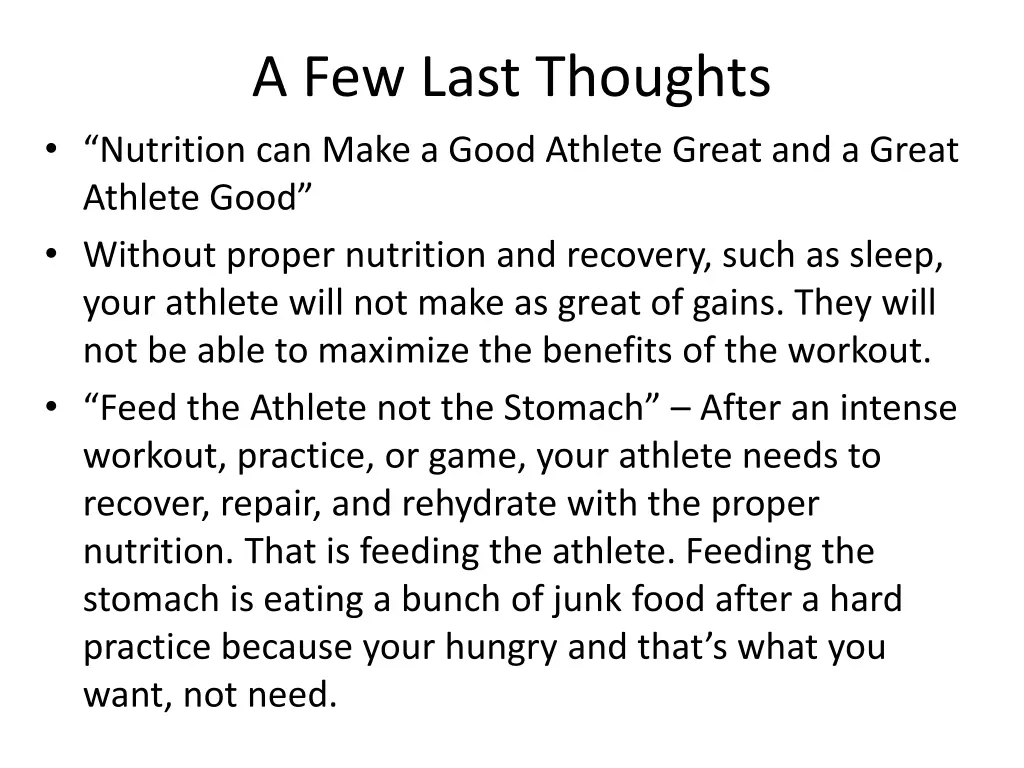 a few last thoughts nutrition can make a good