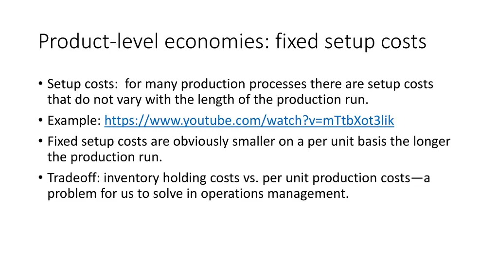 product level economies fixed setup costs