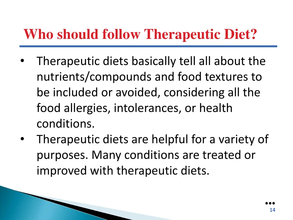 who should follow therapeutic diet