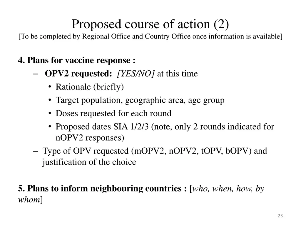 proposed course of action 2 to be completed