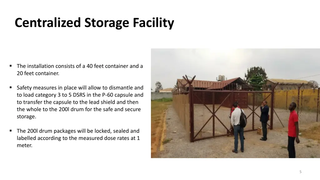 centralized storage facility