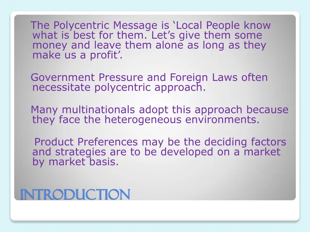 the polycentric message is local people know what