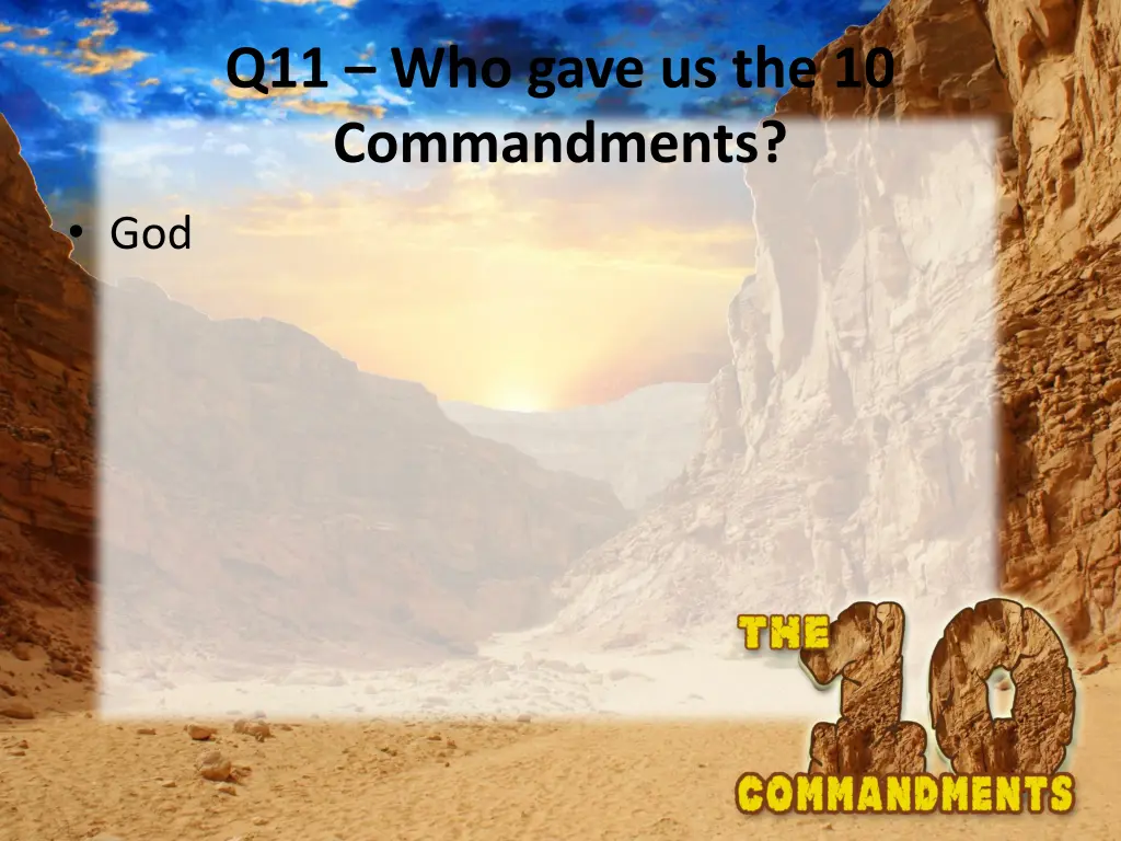 q11 who gave us the 10 commandments