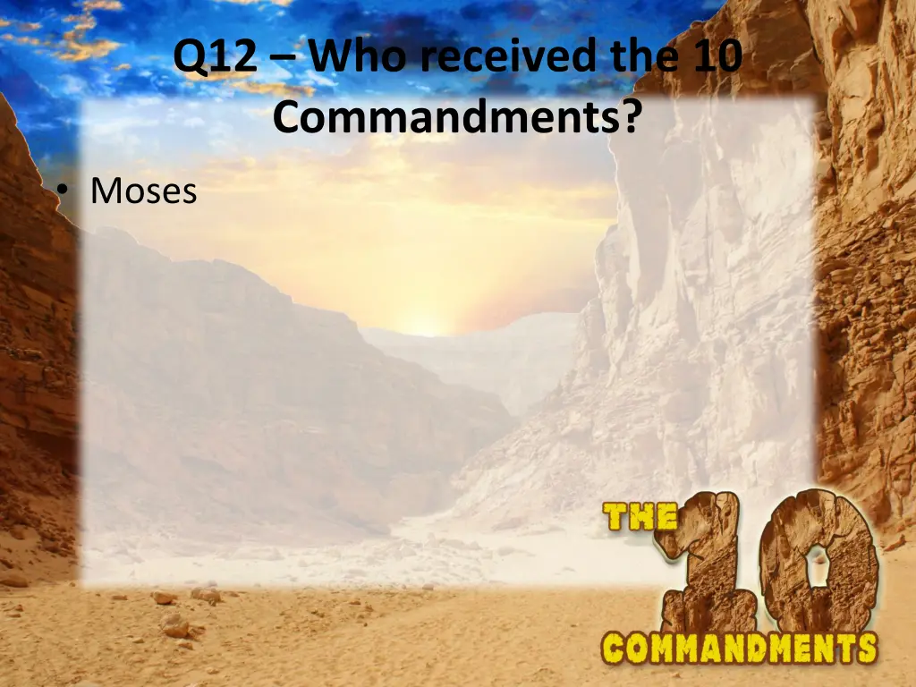 q12 who received the 10 commandments