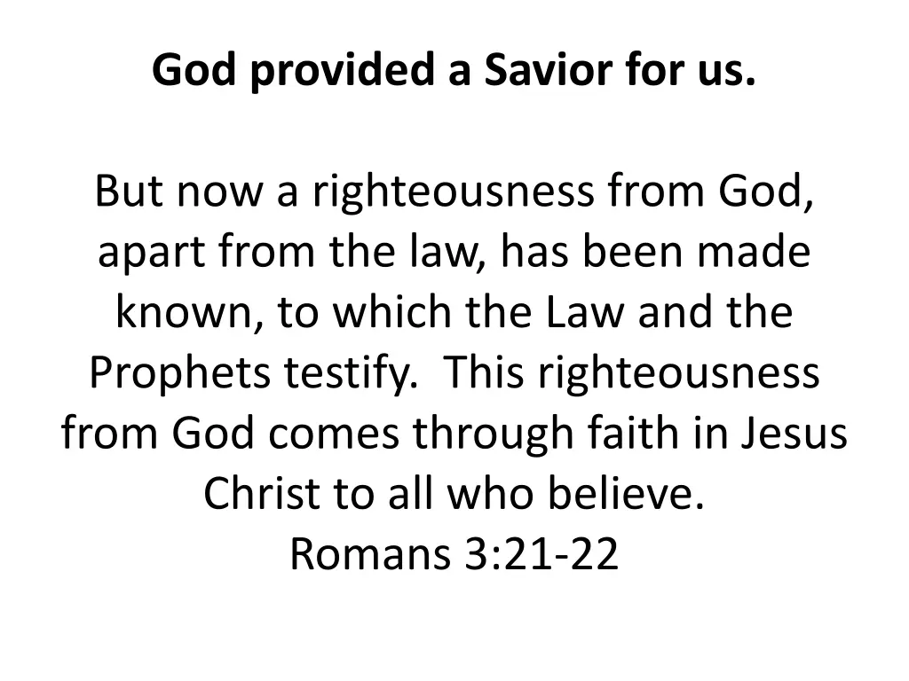 god provided a savior for us