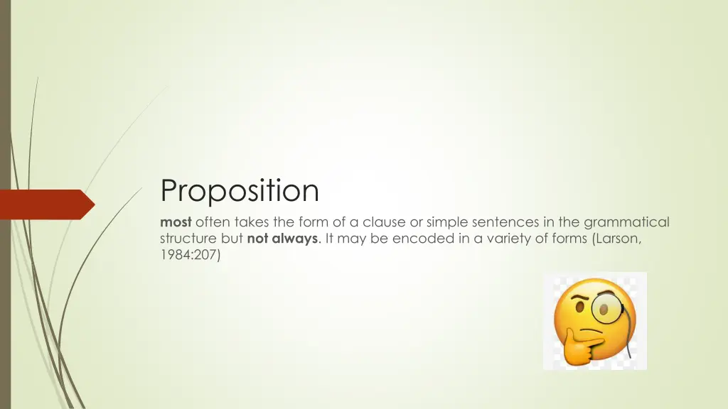 proposition most often takes the form of a clause 1