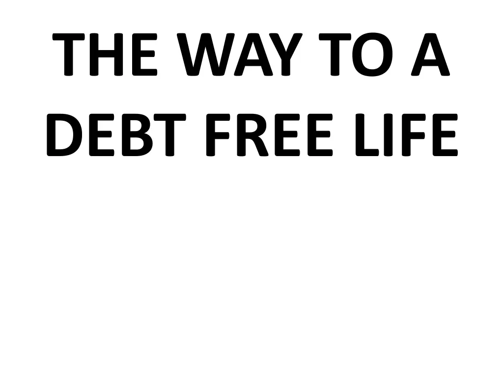 the way to a debt free life