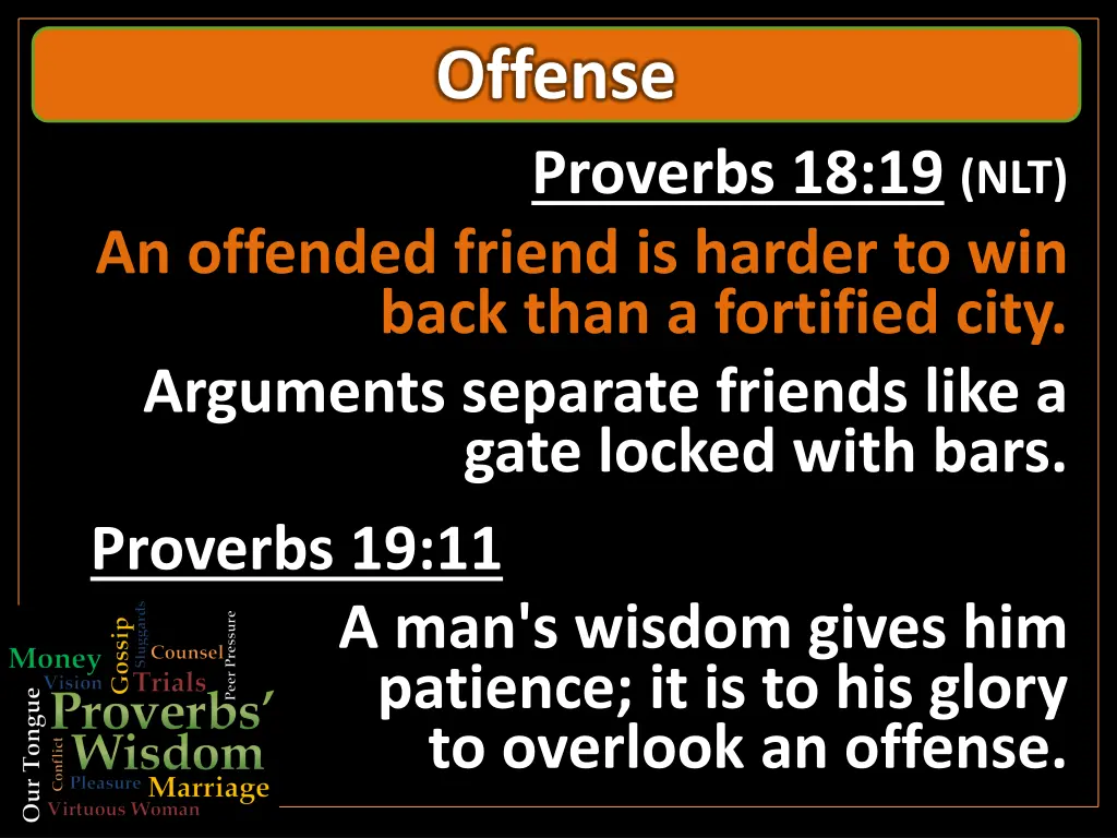 offense proverbs 18 19 nlt