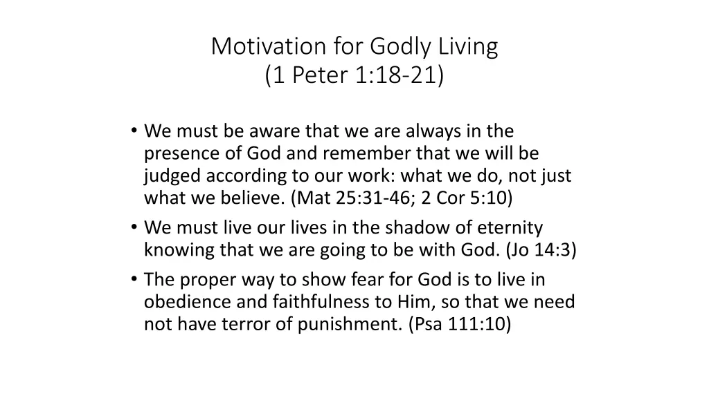 motivation for godly living 1 peter 1 18 21